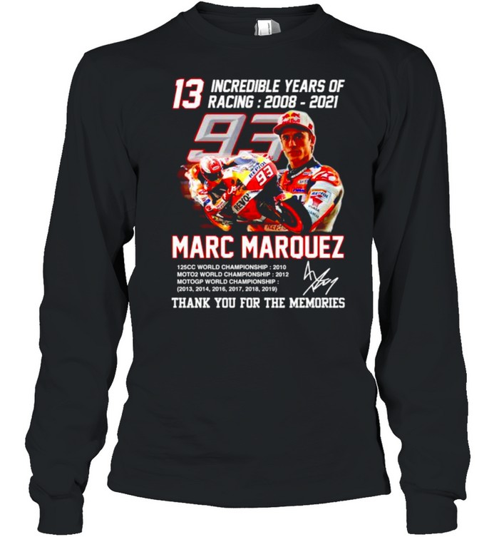 13 Incredible Years Of Racing Marc Marquez Thank You For The Memories Shirt 2 » Cool Gifts for You - Mfamilygift 13 Incredible Years Of Racing Marc Marquez Thank You For The Memories Shirt 2