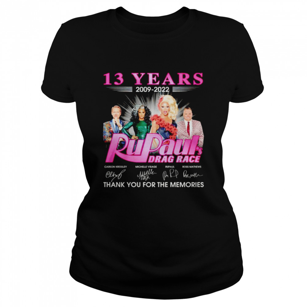 13 Years 2009 2022 Rupaul’S Drag Race Signatures Thank You For The Memories Shirt 1 » Cool Gifts for You - Mfamilygift 13 Years 2009 2022 Rupaul’S Drag Race Signatures Thank You For The Memories Shirt 1