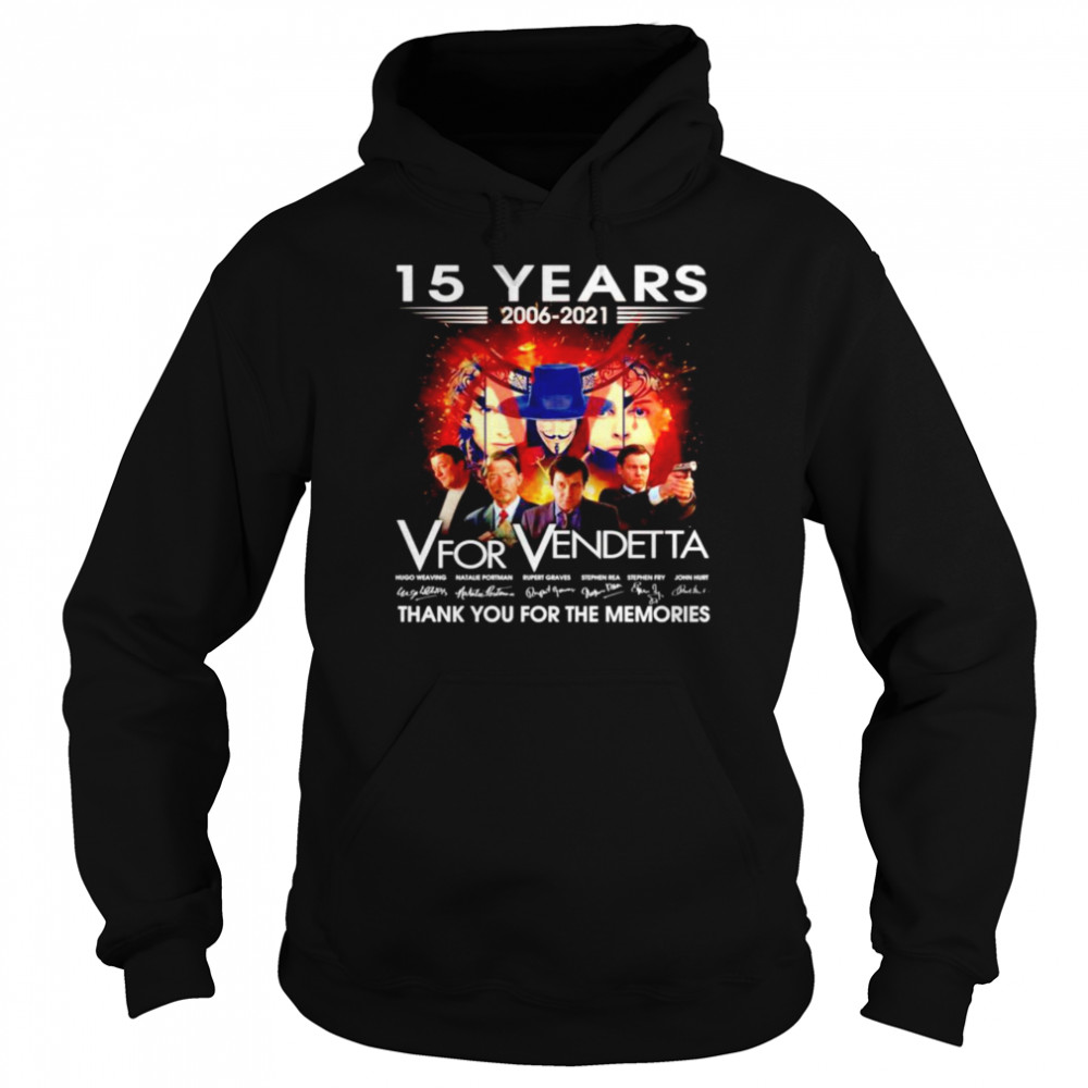 15 Years 2006-2021 V For Vendetta Signatures Thank You For The Memories Shirt 4 » Cool Gifts for You - Mfamilygift 15 Years 2006-2021 V For Vendetta Signatures Thank You For The Memories Shirt 4