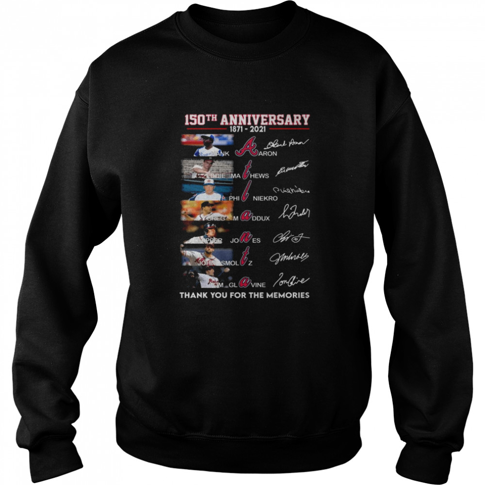 150 Years 1871 2021 Of The Atlanta Braves Signatures Thank You For The Memories Shirt 3 » Cool Gifts for You - Mfamilygift 150 Years 1871 2021 Of The Atlanta Braves Signatures Thank You For The Memories Shirt 3