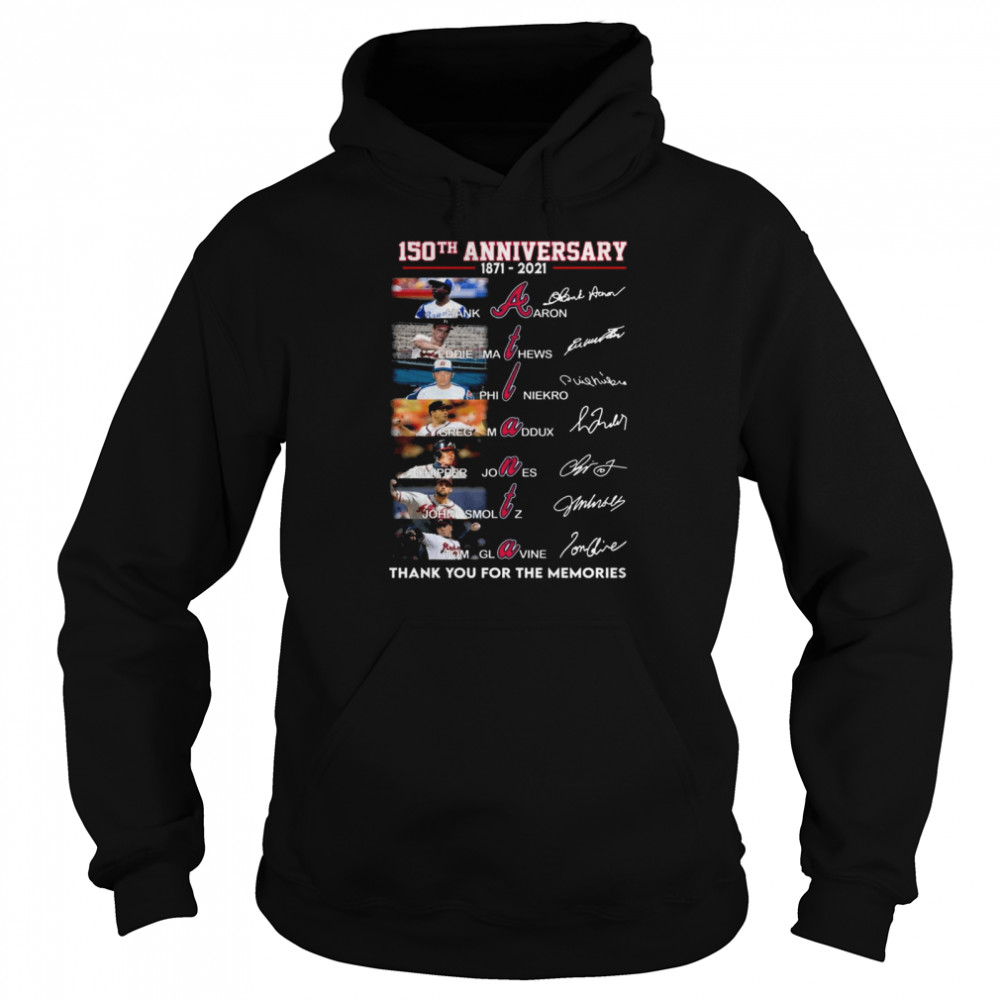 150 Years 1871 2021 Of The Atlanta Braves Signatures Thank You For The Memories Shirt 4 » Cool Gifts for You - Mfamilygift 150 Years 1871 2021 Of The Atlanta Braves Signatures Thank You For The Memories Shirt 4