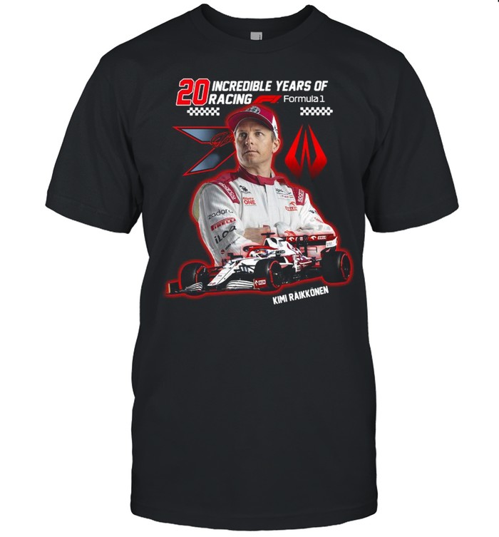 20 Incredible Years Of Racing Formula Kimi Raikkonen Shirt 20 Incredible Years Of Racing Formula Kimi Raikkonen Shirt