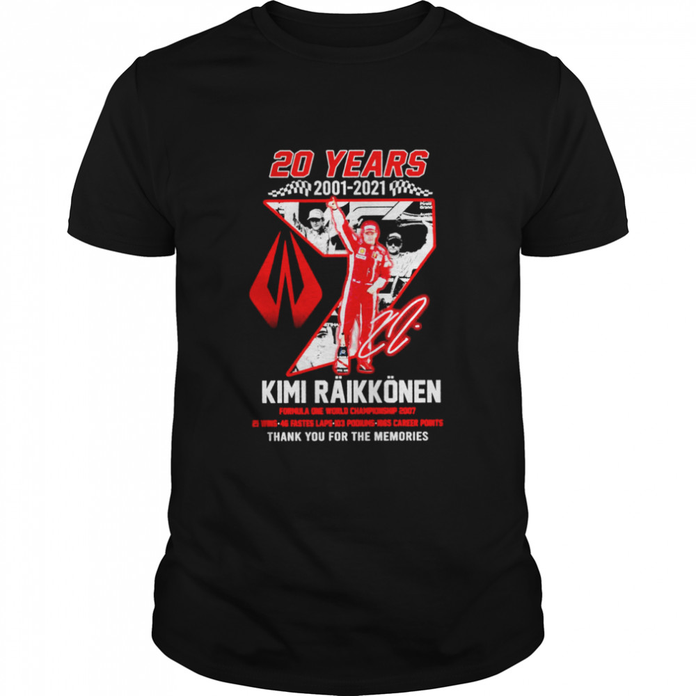 20 Years 2001 2021 Kimi Raikkonen Formula One Championship 2007 Thank You For The Memories Shirt