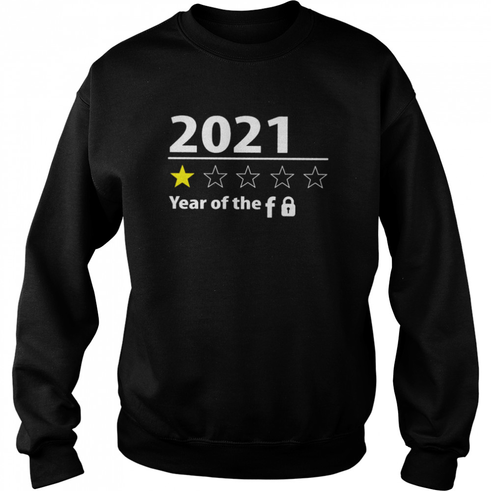 2021 Year Of The F Shirt 3 » Cool Gifts for You - Mfamilygift 2021 Year Of The F Shirt 3