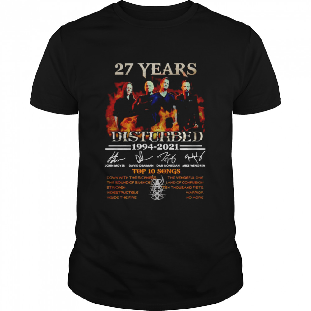 27 Years Disturbed 1994-2021 Top 10 Songs Shirt 27 Years Disturbed 1994-2021 Top 10 Songs Shirt