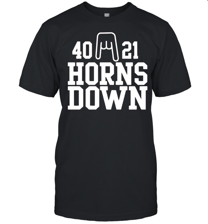 40 21 Horns Down Shirt