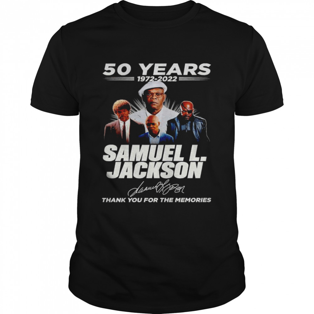 50 Years 1972 2022 Samuel L. Jackson Signature Thank You For The Memories Shirt