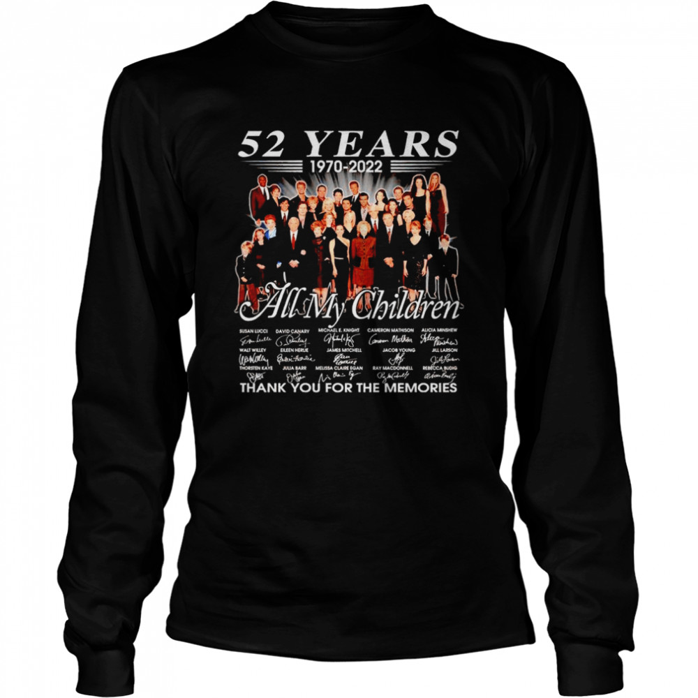 52 Years 1970 2022 All My Children Signatures Thank You For The Memories Shirt 2 » Cool Gifts for You - Mfamilygift 52 Years 1970 2022 All My Children Signatures Thank You For The Memories Shirt 2
