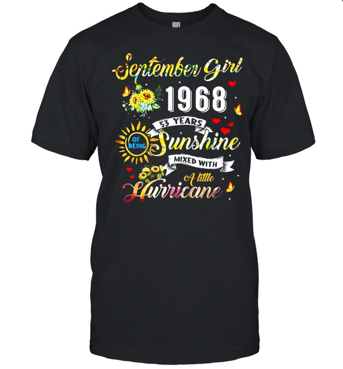 53Rd Birthday Made In September 1968 Shirt 53 Years Old Shirt 53Rd Birthday Made In September 1968 Shirt 53 Years Old Shirt