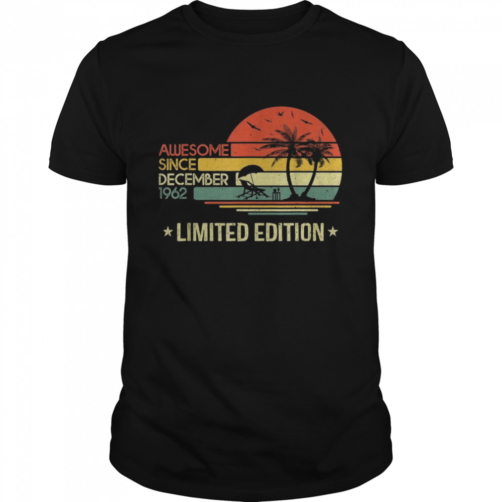 59 Year Old 59Th Birthday Awesome Since December 1962 Shirt
