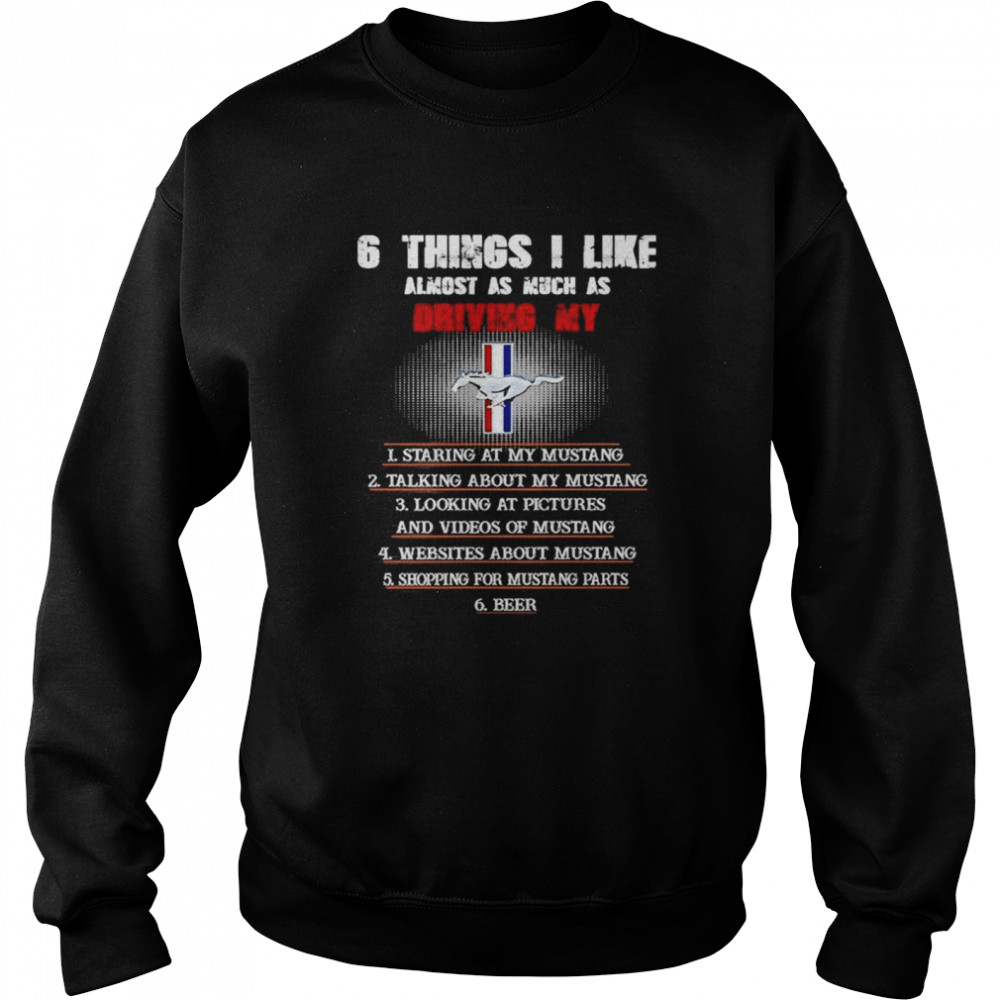 6 Things I Like Almost As Much As Driving My Shirt 3 » Cool Gifts for You - Mfamilygift 6 Things I Like Almost As Much As Driving My Shirt 3
