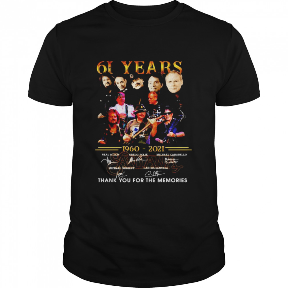 61 Years 1960 2021 Santana Thank You For The Memories Shirt 61 Years 1960 2021 Santana Thank You For The Memories Shirt