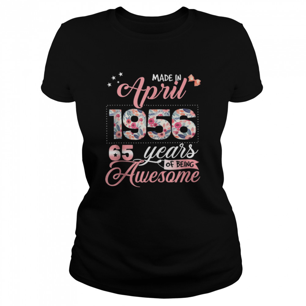 65Th Birthday Floral Born In April 1956 Shirt 1 » Cool Gifts for You - Mfamilygift 65Th Birthday Floral Born In April 1956 Shirt 1
