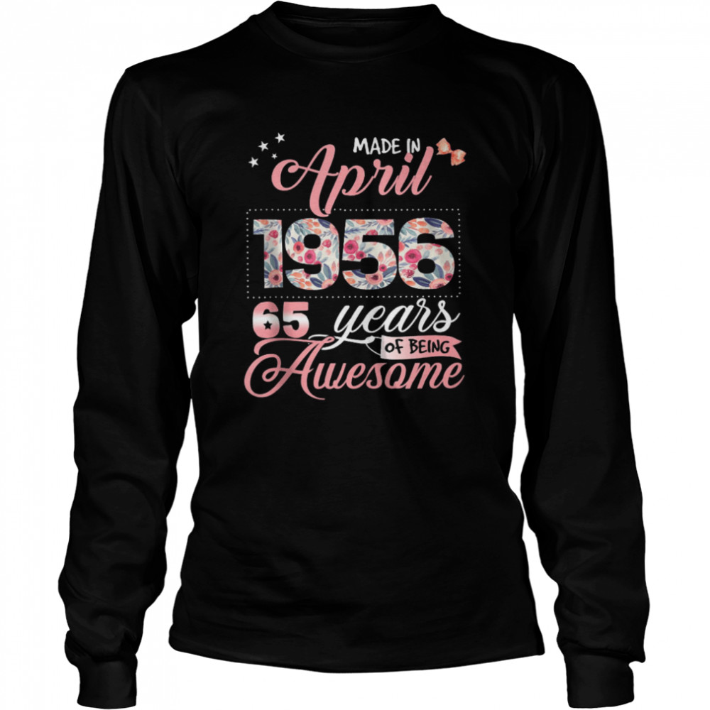 65Th Birthday Floral Born In April 1956 Shirt 2 » Cool Gifts for You - Mfamilygift 65Th Birthday Floral Born In April 1956 Shirt 2