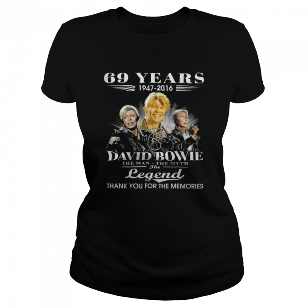 69 Years 1947-2016 David Bowie The Man The Myth The Legend Thank You For The Memories Shirt 1 » Cool Gifts for You - Mfamilygift 69 Years 1947-2016 David Bowie The Man The Myth The Legend Thank You For The Memories Shirt 1