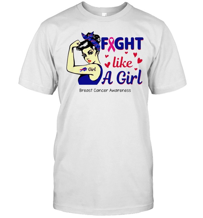 Bills Fight Like A Girl Breast Cancer Shirt