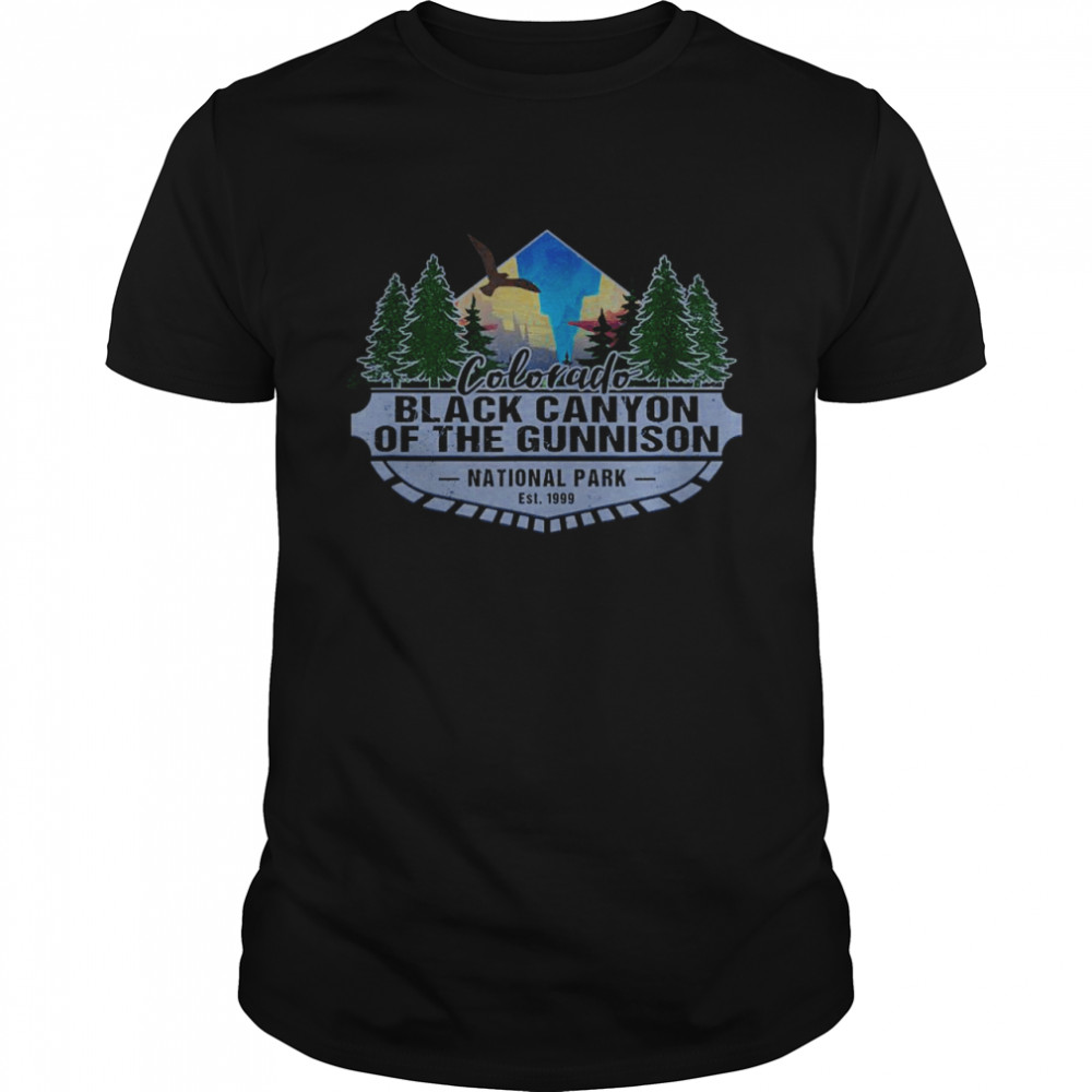 Black Canyon Of The Gunnison State Park Colorado Souvenir Shirt Black Canyon Of The Gunnison State Park Colorado Souvenir Shirt