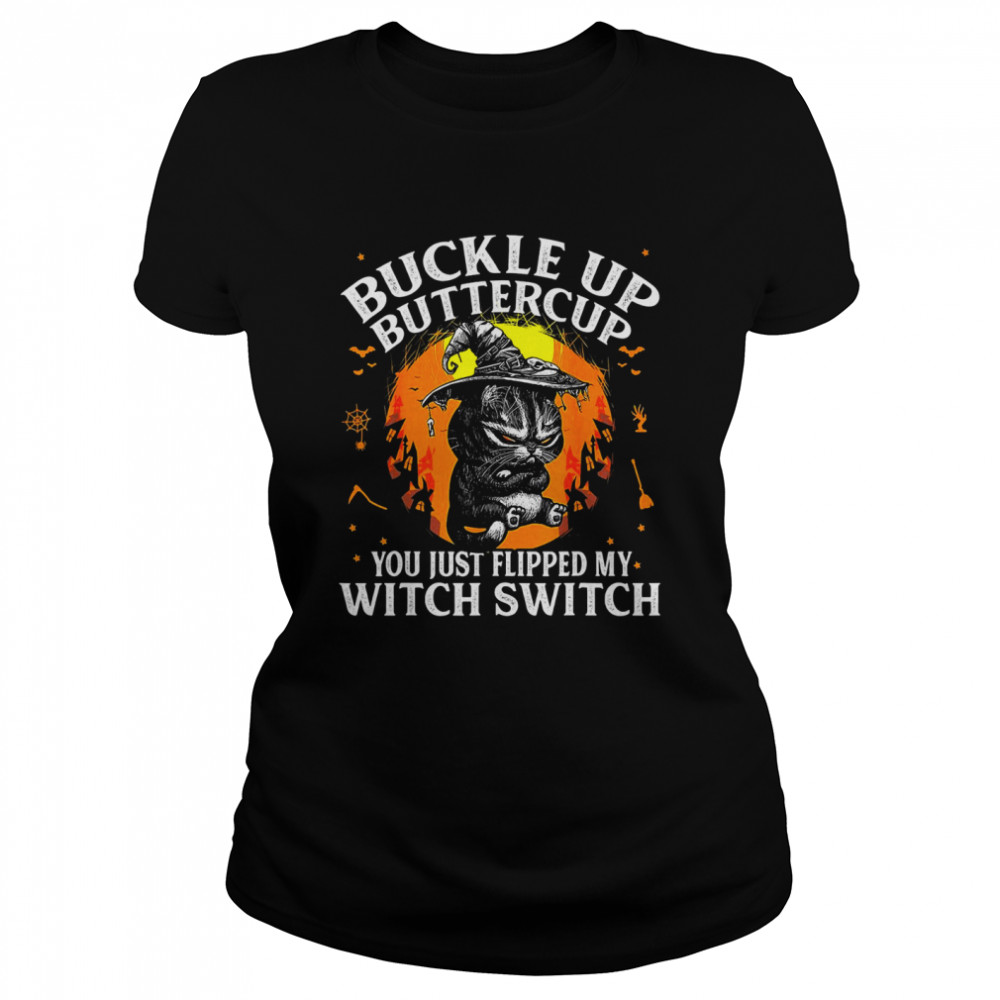 Black Cat Buckle Up Buttercup You Just Flipped My Witch Switch Halloween Shirt 1 » Cool Gifts for You - Mfamilygift Black Cat Buckle Up Buttercup You Just Flipped My Witch Switch Halloween Shirt 1