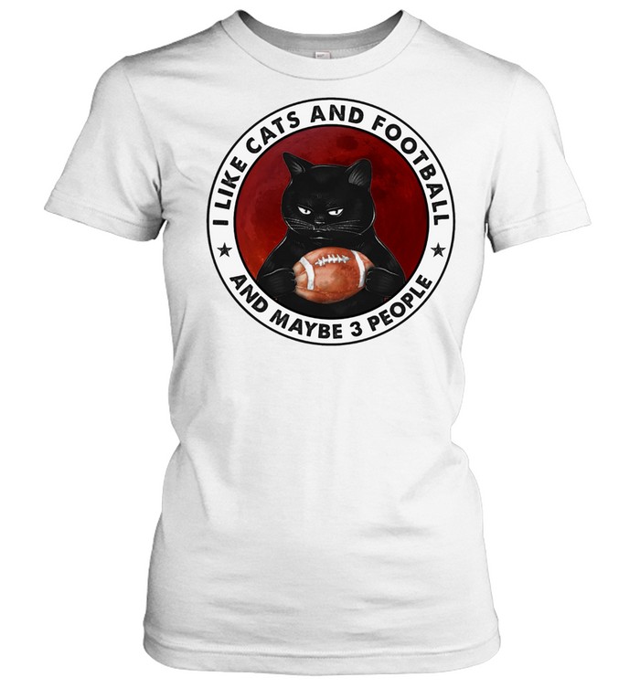 Black Cat I Like Cats And Football And Maybe 3 People Shirt 1 » Cool Gifts for You - Mfamilygift Black Cat I Like Cats And Football And Maybe 3 People Shirt 1