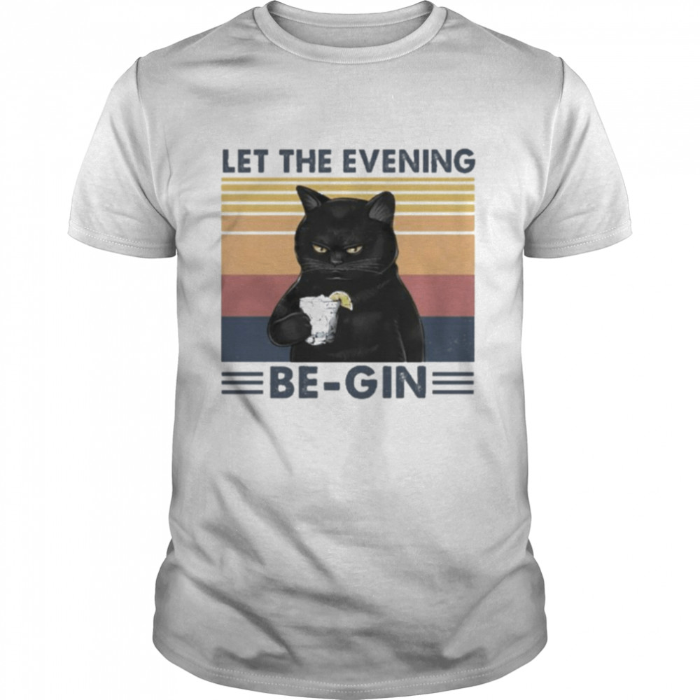 Black Cat Let The Evening Be-Gin Vintage Shirt