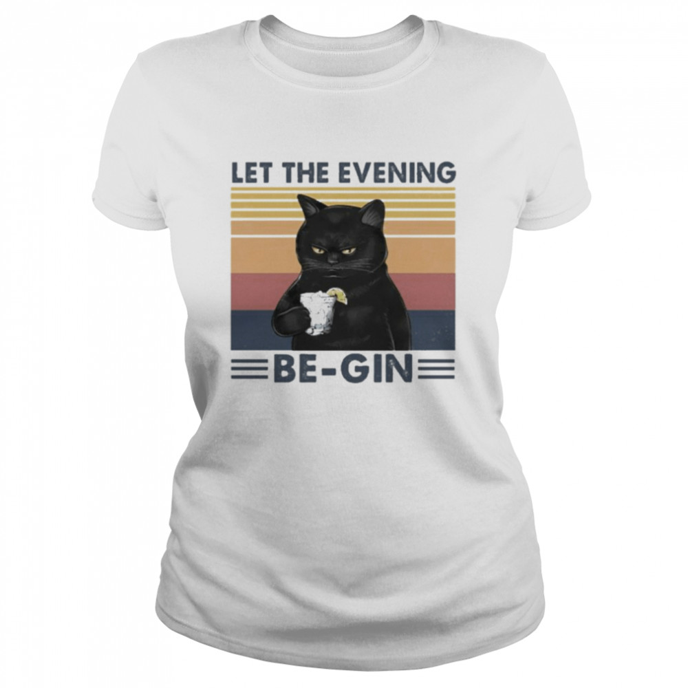 Black Cat Let The Evening Be-Gin Vintage Shirt 1 » Cool Gifts for You - Mfamilygift Black Cat Let The Evening Be-Gin Vintage Shirt 1