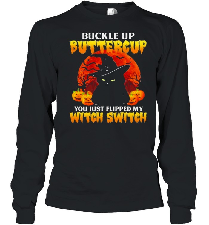 Black Cat Pumpkin Buckle Up Buttercup You Just Flipped My Witch Switch Shirt 2 » Cool Gifts for You - Mfamilygift Black Cat Pumpkin Buckle Up Buttercup You Just Flipped My Witch Switch Shirt 2