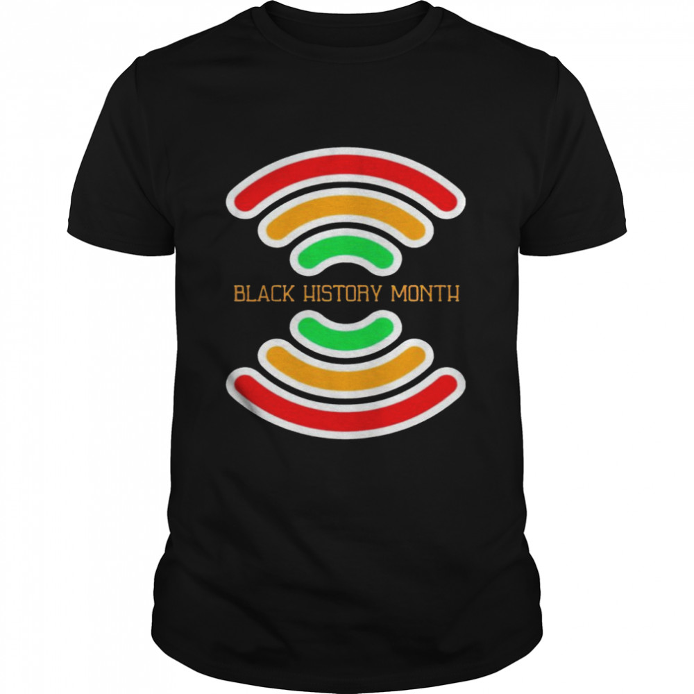 Black History Month Wifi Shirt Black History Month Wifi Shirt