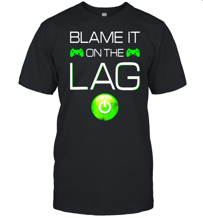 Blame It On The Lag Video Games Gaming Gamer Raglan Baseball T-Shirt