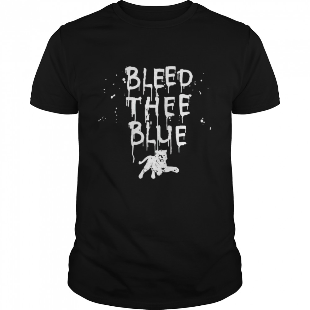 Bleed Thee Blue Shirt