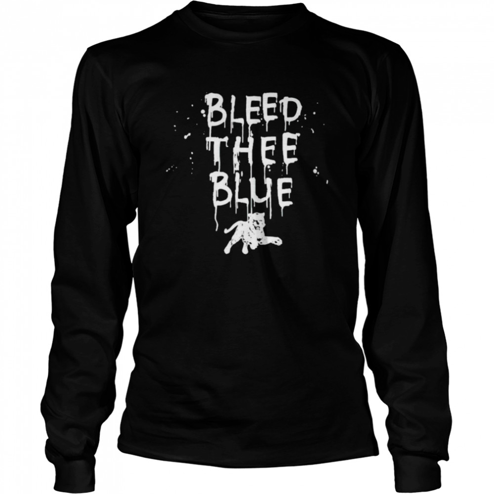 Bleed Thee Blue Shirt 2 » Cool Gifts for You - Mfamilygift Bleed Thee Blue Shirt 2