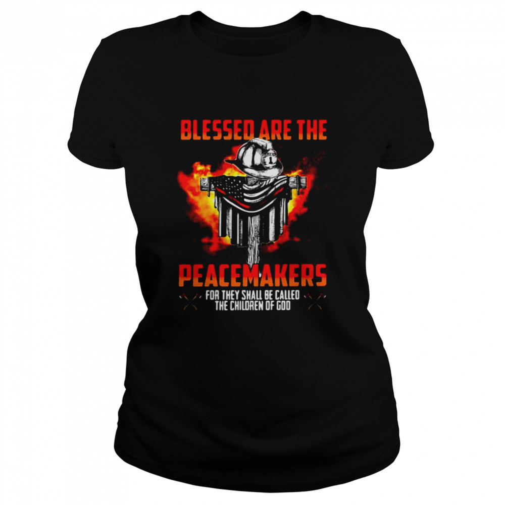 Blessed Are The Peacemakers For They Shall Be Called The Children Of God T-Shirt 1 » Cool Gifts for You - Mfamilygift Blessed Are The Peacemakers For They Shall Be Called The Children Of God T-Shirt 1