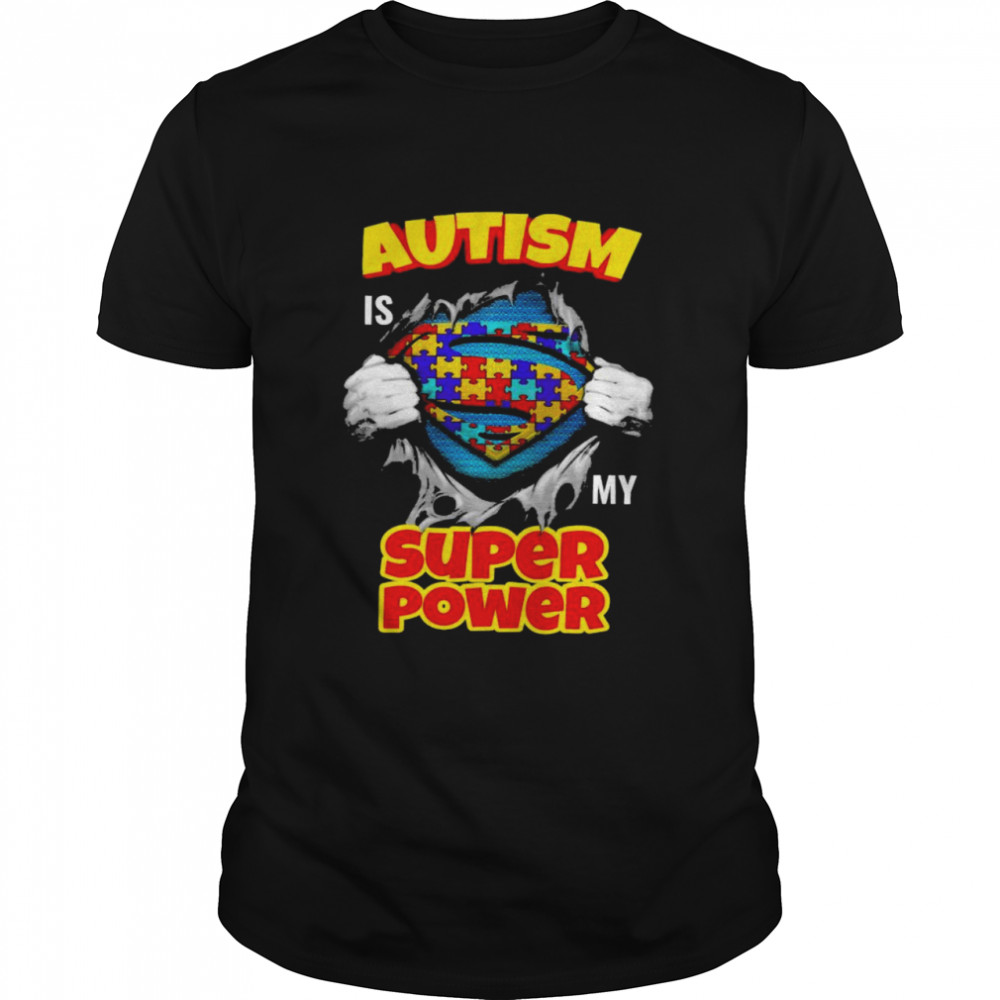 Blood Inside Me Autism Is My Super Power Shirt