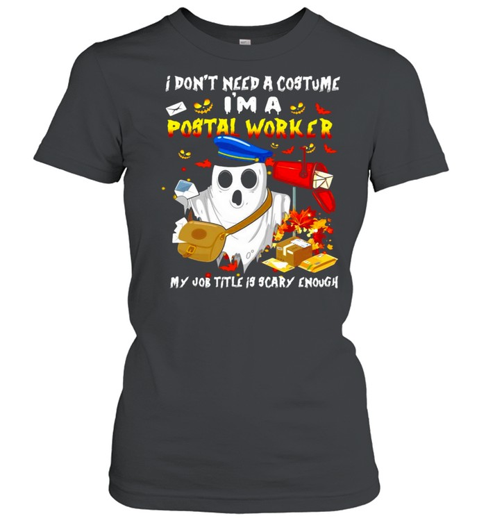 Boo Ghost I Don_T Need A Costume I_M A Postal Worker My Job Title Is Scary Enough Halloween T-Shirt 1 » Cool Gifts for You - Mfamilygift Boo Ghost I Don_T Need A Costume I_M A Postal Worker My Job Title Is Scary Enough Halloween T-Shirt 1