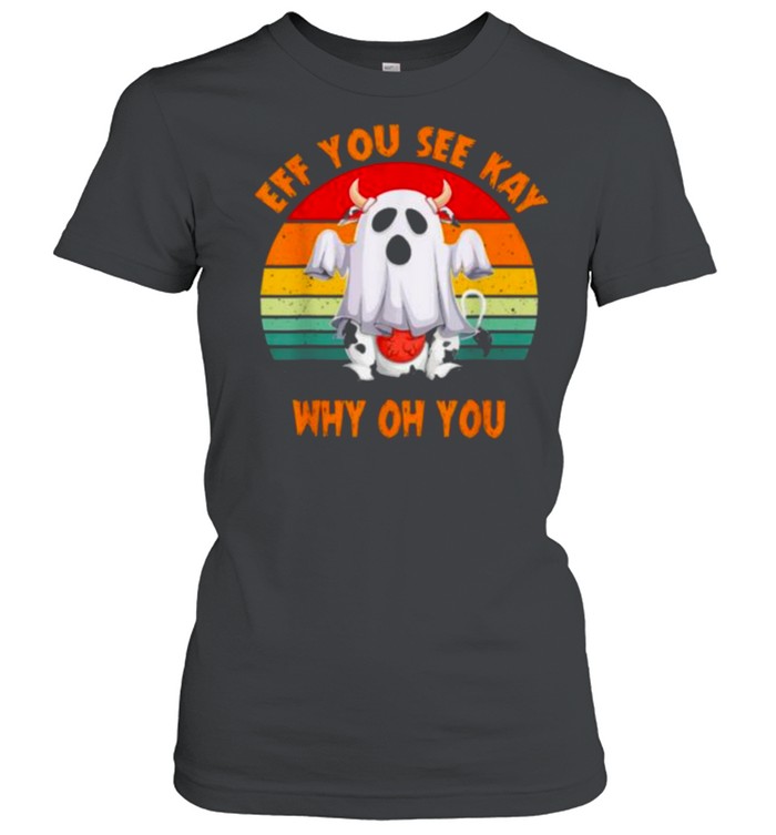 Boo Halloween Eff You See Kay Why Oh You Vintage Shirt 1 » Cool Gifts for You - Mfamilygift Boo Halloween Eff You See Kay Why Oh You Vintage Shirt 1