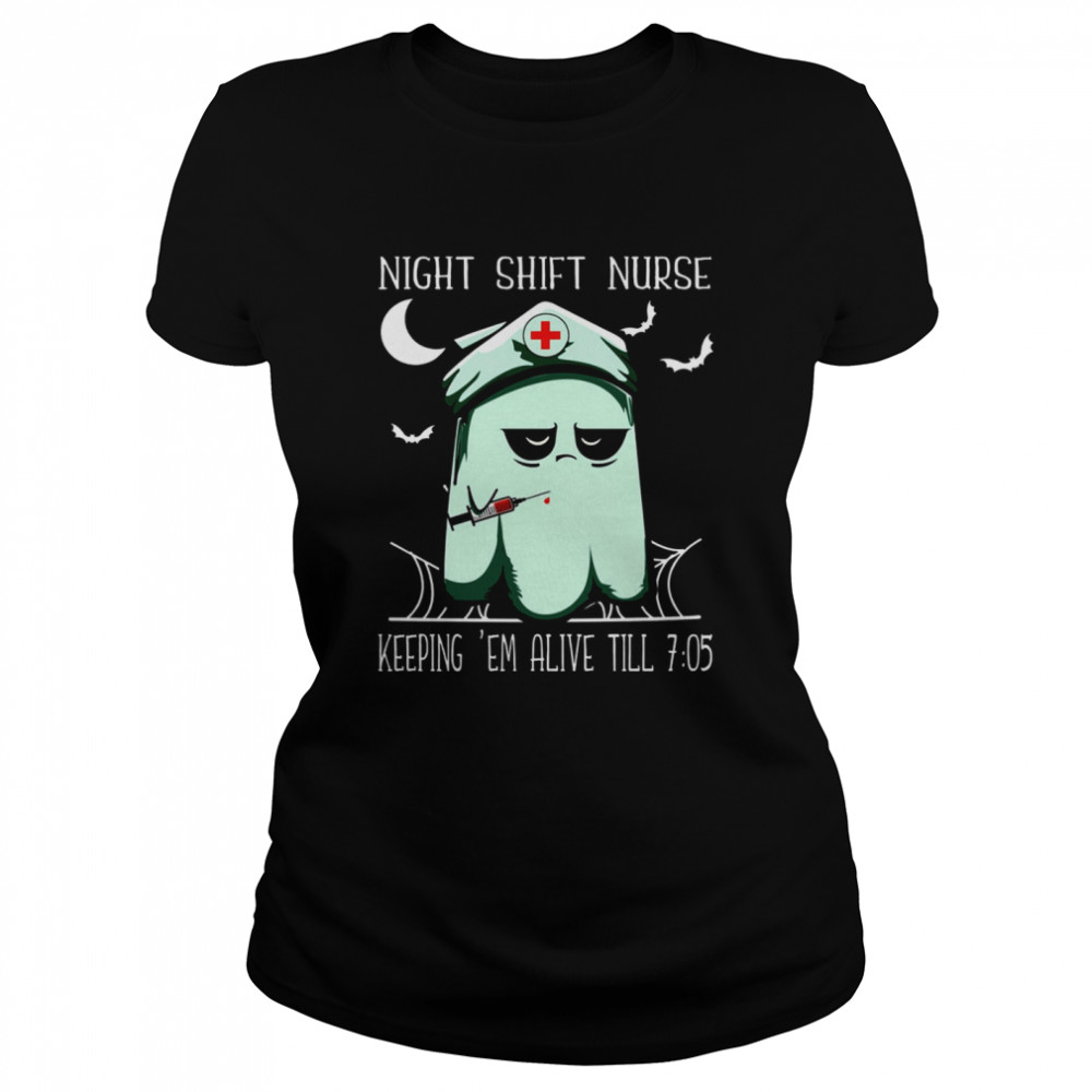 Boo Nurse Night Shift Nurse Keeping ‘Em Alive Till 7 05 Shirt 1 » Cool Gifts for You - Mfamilygift Boo Nurse Night Shift Nurse Keeping ‘Em Alive Till 7 05 Shirt 1
