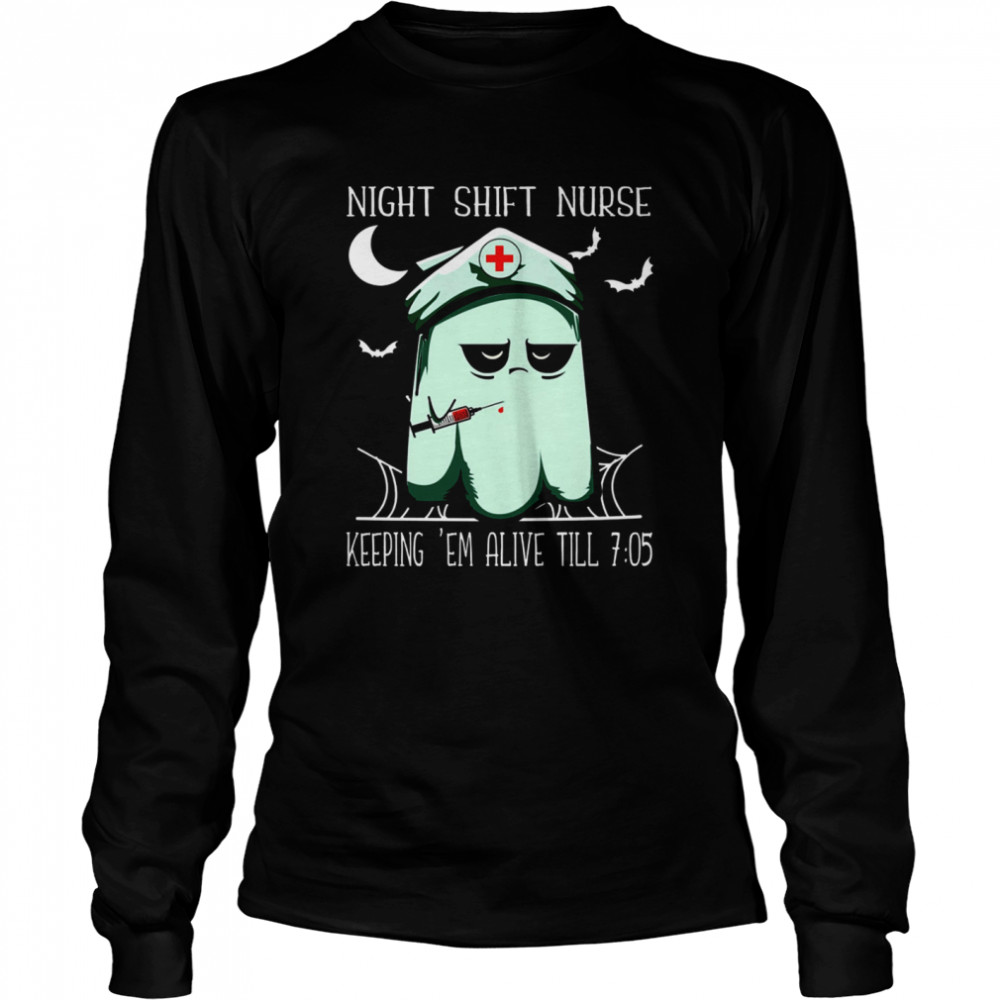 Boo Nurse Night Shift Nurse Keeping ‘Em Alive Till 7 05 Shirt 2 » Cool Gifts for You - Mfamilygift Boo Nurse Night Shift Nurse Keeping ‘Em Alive Till 7 05 Shirt 2