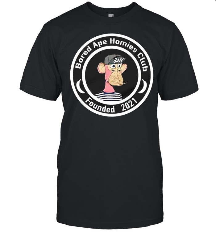 Bored Ape Homies Club Founded 2021 Shirt