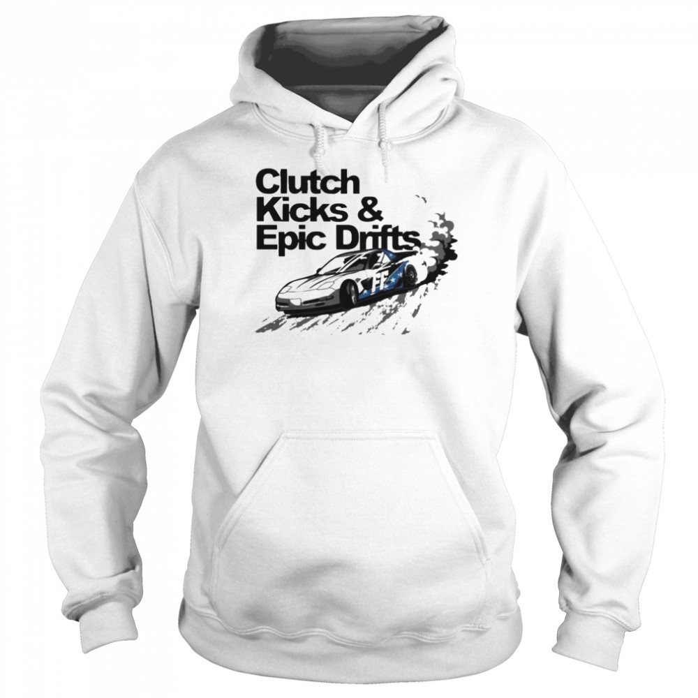 Clutch Kicks And Epic Drifts Shirt 4 » Cool Gifts for You - Mfamilygift Clutch Kicks And Epic Drifts Shirt 4