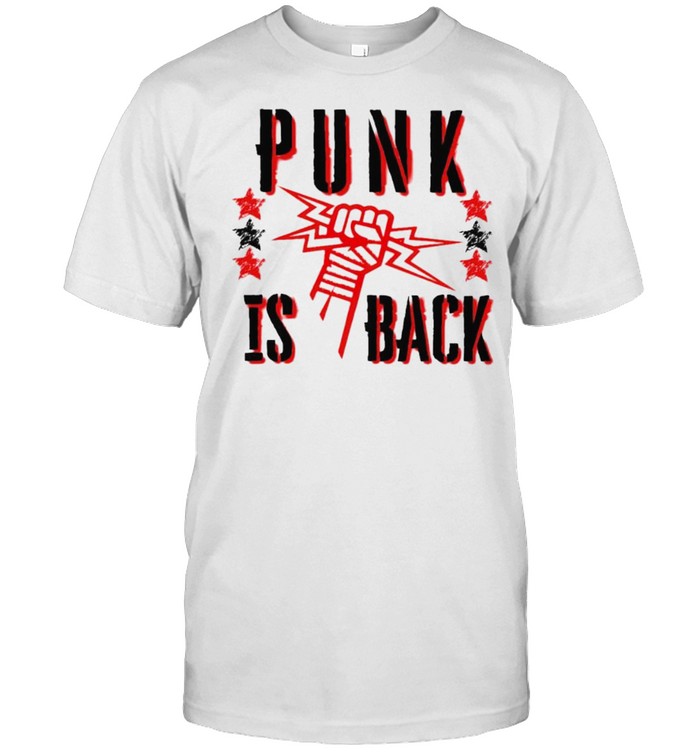 Cm Punk Is Back Shirt Cm Punk Is Back Shirt