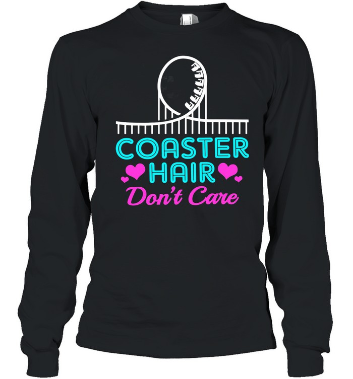 Coaster Hair Dont Care Shirt 2 » Cool Gifts for You - Mfamilygift Coaster Hair Dont Care Shirt 2