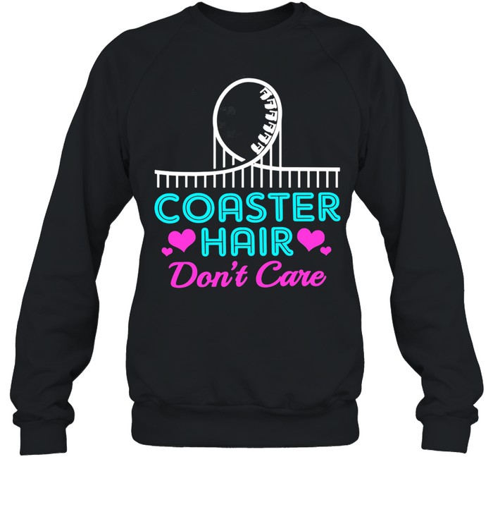 Coaster Hair Dont Care Shirt 3 » Cool Gifts for You - Mfamilygift Coaster Hair Dont Care Shirt 3