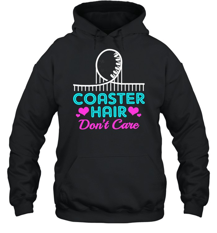 Coaster Hair Dont Care Shirt 4 » Cool Gifts for You - Mfamilygift Coaster Hair Dont Care Shirt 4