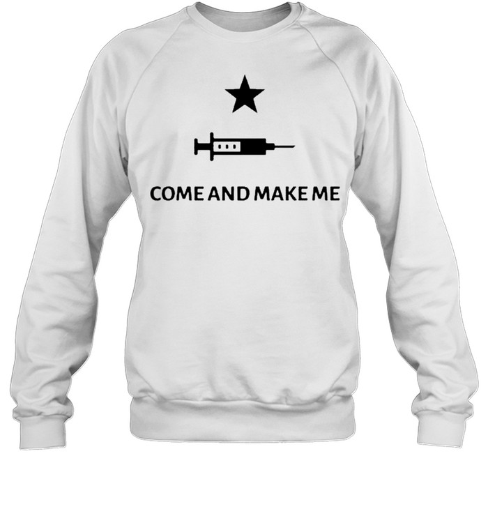Come And Make Me T-Shirt 3 » Cool Gifts for You - Mfamilygift Come And Make Me T-Shirt 3