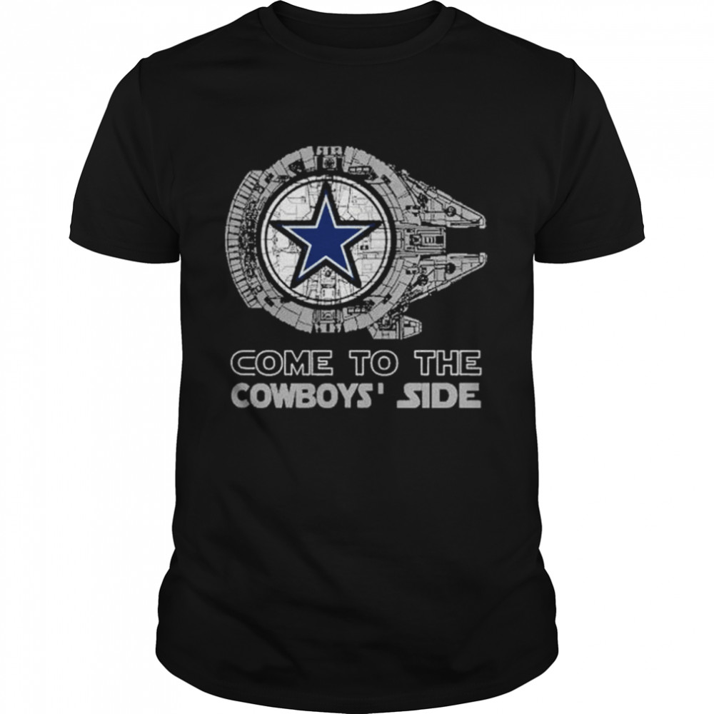 Come To The Dallas Cowboys’ Side Star Wars Millennium Falcon Shirt