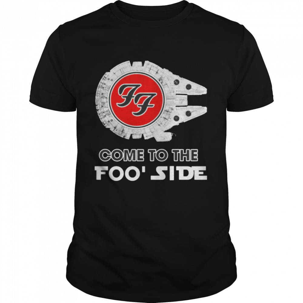 Come To The Foo’ Side Shirt Come To The Foo’ Side Shirt