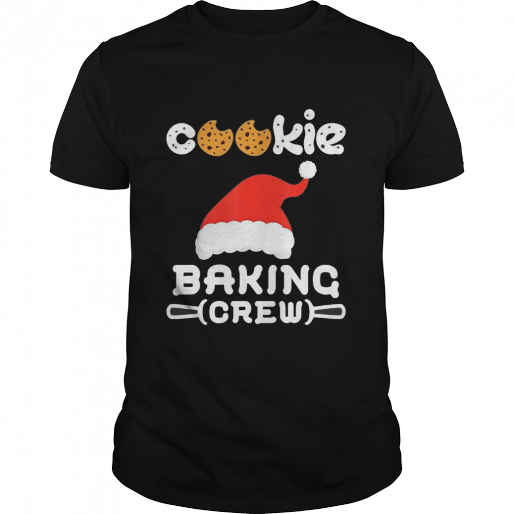 Cookie Baking Crew Christmas Santa Family Gingerbread Team Shirt Cookie Baking Crew Christmas Santa Family Gingerbread Team Shirt