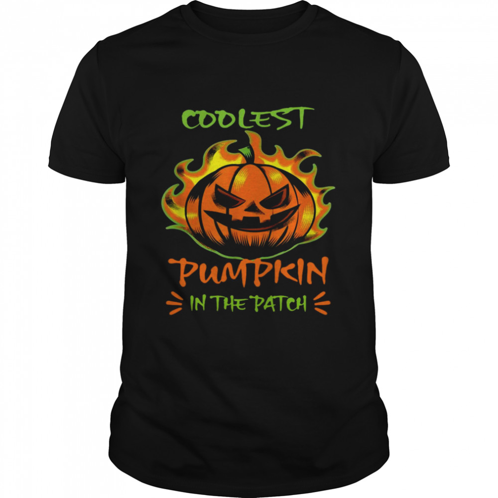 Coolest Pumpkin In The Patch Scary Halloween Pumpkin Shirt Coolest Pumpkin In The Patch Scary Halloween Pumpkin Shirt