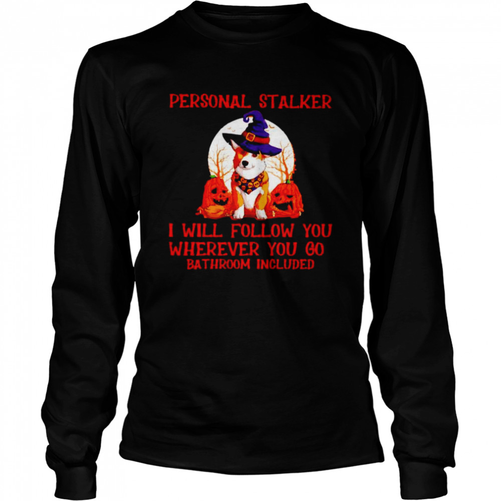 Corgi Personal Stalker I Will Follow You Halloween Shirt 2 » Cool Gifts for You - Mfamilygift Corgi Personal Stalker I Will Follow You Halloween Shirt 2