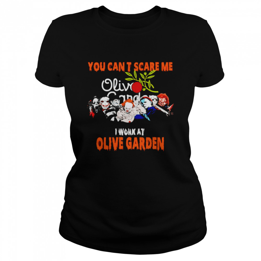 Halloween Horror Movies Characters You Can’T Scare Me I Work At Olive Garden Shirt 1 » Cool Gifts for You - Mfamilygift Halloween Horror Movies Characters You Can’T Scare Me I Work At Olive Garden Shirt 1