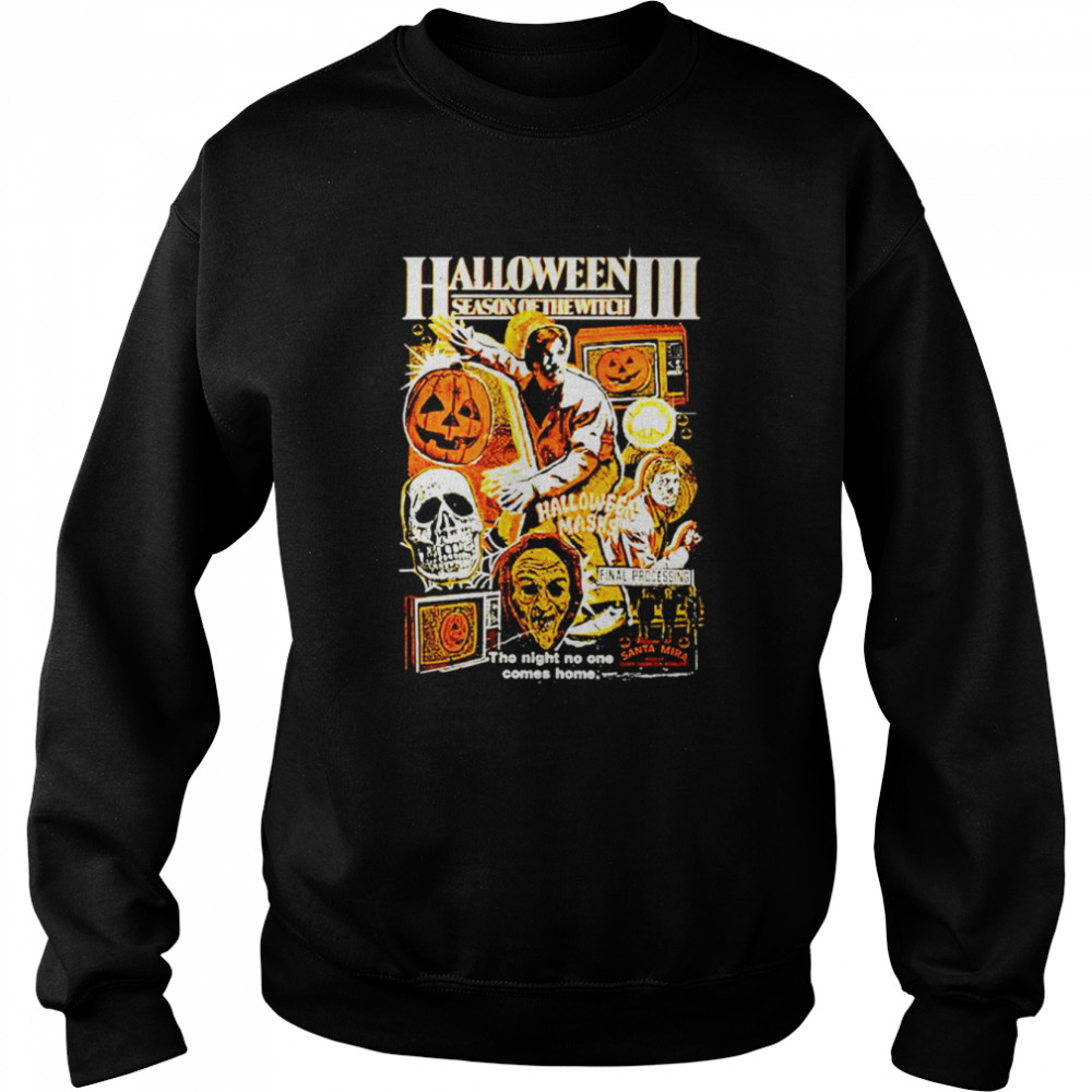 Halloween Iii Season Of The Witch The Night No One Comes Home Shirt 3 » Cool Gifts for You - Mfamilygift Halloween Iii Season Of The Witch The Night No One Comes Home Shirt 3